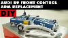 Audi B9 Front Control Arm Replacement Ecs Diy