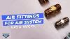 Everything To Know About Air Bag Suspension Fittings