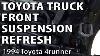 Toyota 4runner Front Suspension Refresh Diy