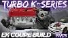 Turbo K Series Ek Gets A Ton Of New Parts